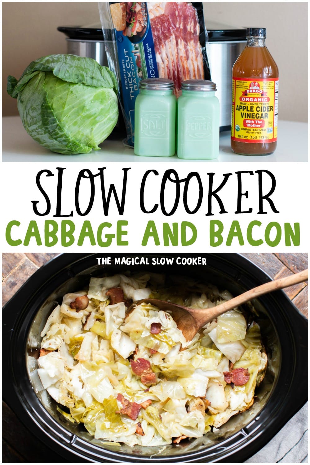 2 photo collage of slow cooker cabbage with text overlay that says: Slow Cooker Cabbage and Bacon